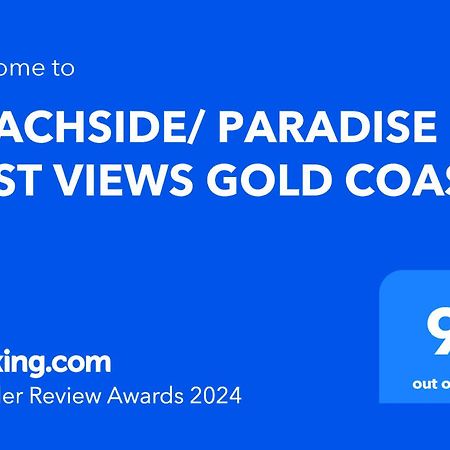 Beachside/ Paradise Best Views Gold Coast Kültér fotó